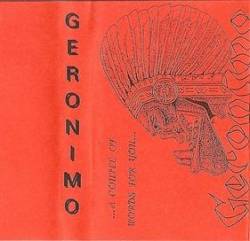 Geronimo : A Couple of Words For You